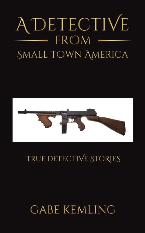 A Detective From Small Town America: True Detective Stories
