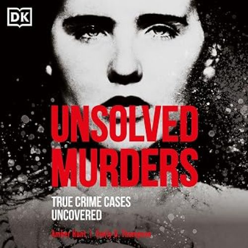 Unsolved Murders: True Crime Cases Uncovered
