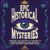 Epic Historical Mysteries: Discover the Curiosity & Wonder of Ghostly Legends, Occult Marvels, and Unsolved True Crime Tales