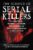 Science of Serial Killers: The Truth Behind Ted Bundy, Lizzie Borden, Jack the Ripper, and Other Notorious Murderers of Cinematic Legend (The Science of)
