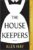 The Housekeepers: A Novel – A Washington Post Best Book and Historical Mystery Thriller