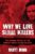 Why We Love Serial Killers: The Curious Appeal of the World’s Most Savage Murderers