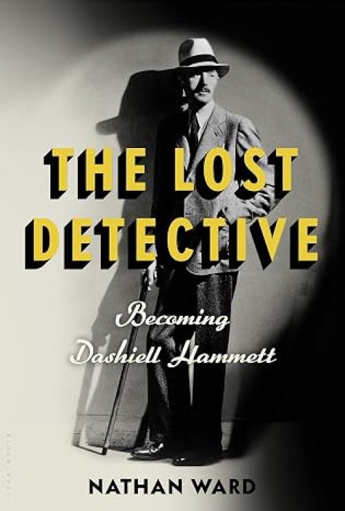 The Lost Detective: Becoming Dashiell Hammett